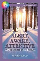 9781788122887-1788122887-Alert, Aware, Attentive: Advent Reflections