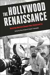9781501337888-1501337882-The Hollywood Renaissance: Revisiting American Cinema's Most Celebrated Era