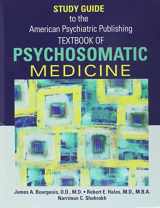 9781585622351-1585622354-American Psychiatric Publishing Textbook Of Psychosomatic Medicine - Study Guide