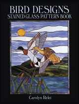9780486259475-0486259471-Bird Designs Stained Glass Pattern Book (Dover Stained Glass Instruction)