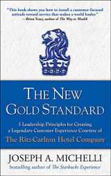 9780071548335-0071548335-The New Gold Standard: 5 Leadership Principles for Creating a Legendary Customer Experience Courtesy of the Ritz-Carlton Hotel Company