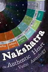 9781795542883-1795542888-Nakshatra - The Authentic Heart of Vedic Astrology