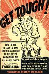 9781783313334-1783313331-GET TOUGH!: How To Win In Hand To Hand Fighting