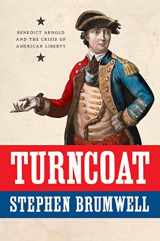 9780300210996-030021099X-Turncoat: Benedict Arnold and the Crisis of American Liberty