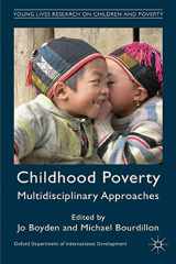 9781349339822-1349339822-Childhood Poverty: Multidisciplinary Approaches (Palgrave Studies on Children and Development)