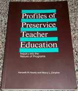 9780887069741-0887069746-Profiles of Preservice Teacher Education: Inquiry Into the Nature of Programs (Suny Series, Teacher Preparation and Development)