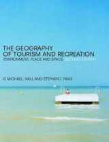 9780415250818-0415250811-The Geography of Tourism and Recreation: Environment, Place and Space