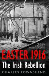 9781566639651-1566639654-Easter 1916: The Irish Rebellion