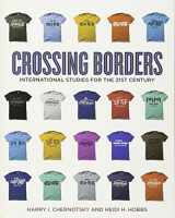 9781604269567-1604269561-Crossing Borders: International Studies for the 21st Century