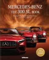9783961714018-3961714010-Mercedes-Benz: The 300 SL Book. Revised 70 Years Anniversary Edition
