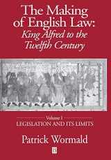 9780631227403-0631227407-The Making of English Law: King Alfred to the Twelfth Century, Vol. 1: Legislation and its Limits