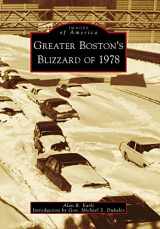9780738555195-0738555193-Greater Boston's Blizzard of 1978 (Images of America: Massachusetts)