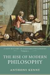 9780198752769-0198752768-The Rise of Modern Philosophy: A New History of Western Philosophy, Volume 3