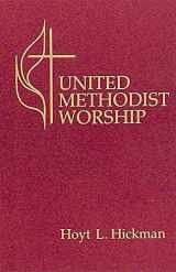 9780687431960-0687431964-United Methodist Worship