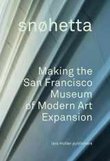 9783037785072-3037785071-What is a Museum Now?: Snøhetta and the San Francisco Museum of Modern Art