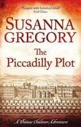 9780751544282-0751544280-The Piccadilly Plot (Exploits of Thomas Chaloner)