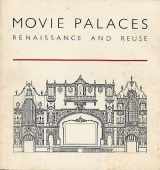 9780884812487-0884812480-Movie Palaces Renaissance and Reuse
