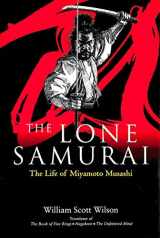 9784770029423-477002942X-The Lone Samurai: The Life of Miyamoto Musashi