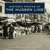 9781596525436-1596525436-Historic Photos of the Hudson Line