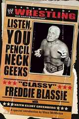 9780743463171-074346317X-The Legends of Wrestling - "Classy" Freddie Blassie: Listen, You Pencil Neck Geeks (Wwe S)
