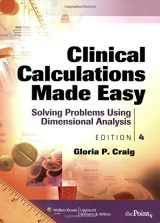 9780781763851-0781763851-Clinical Calculations Made Easy: Solving Problems Using Dimensional Analysis
