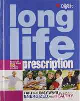 9781554750115-1554750113-Long Life Prescription : Fast and Easy Ways to Stay Energized and Healthy At Every Age