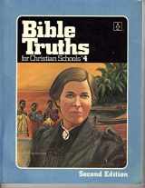 9780890841938-0890841934-Bible Truths for Christian Schools, Level 4