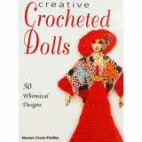 9780873497411-0873497414-Creative Crocheted Dolls: 50 Whimsical Designs