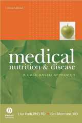 9780632046584-0632046589-Medical Nutrition & Disease: A Case-Based Approach