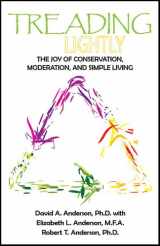9780970905727-0970905726-Treading Lightly: The Joy of Conservation, Moderation, and Simple Living