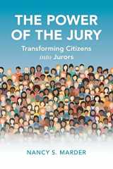 9781108704793-1108704794-The Power of the Jury: Transforming Citizens into Jurors (Cambridge Studies in Law and Society)