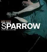 9781600101151-1600101151-Sparrow: Phil Hale Volume 2, Number 5 (Art Book Series)