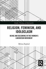 9780367786892-0367786893-Religion, Feminism, and Idoloclasm: Being and Becoming in the Women's Liberation Movement (Gender, Theology and Spirituality)