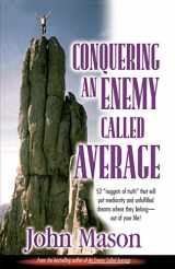 9781888103083-1888103086-Conquering an Enemy Called Average