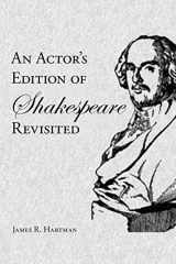 9781434324023-1434324028-An Actor's Edition of Shakespeare Revisited
