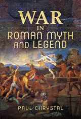 9781526766120-1526766124-War in Roman Myth and Legend