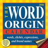 9781449465711-1449465714-Word Origin 2016 Day-to-Day Calendar