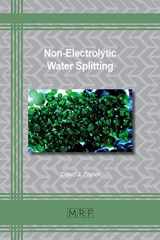 9781644900888-1644900882-Non-Electrolytic Water Splitting (Materials Research Foundations)