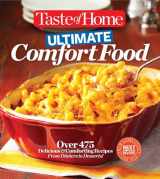 9781617653216-1617653217-Taste of Home Ultimate Comfort Food: Over 475 Delicious and Comforting Recipes from Dinners to Desserts
