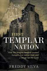 9780985282431-0985282436-First Templar Nation: How the Knights Templar created Europe's first nation-state