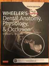9780323263238-0323263232-Wheeler's Dental Anatomy, Physiology and Occlusion: Expert Consult