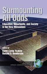 9781593113476-1593113471-Surmounting All Odds: Education, Opportunity, and Society in the New Millennium (HC Vol 2)