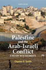 9781457613487-1457613484-Palestine and the Arab-Israeli Conflict: A History with Documents