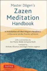 9784805316924-4805316926-Master Dogen's Zazen Meditation Handbook: A Translation of Eihei Dogen's Bendowa: A Discourse on the Practice of Zazen