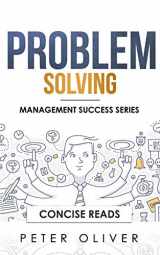 9781977015006-197701500X-Problem Solving: Solve Any Problem Like a Trained Consultant (Management)