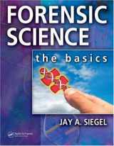 9780849346316-0849346312-Forensic Science: The Basics