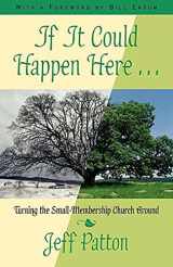 9780687030330-0687030331-If It Could Happen Here: Turning the Small-Membership Church Around