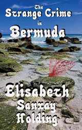 9781515425571-1515425576-The Strange Crime in Bermuda