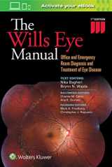9781496318831-1496318838-The Wills Eye Manual: Office and Emergency Room Diagnosis and Treatment of Eye Disease