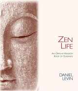 9780980028874-0980028876-Zen Life: An Open-At-Random Book of Guidance